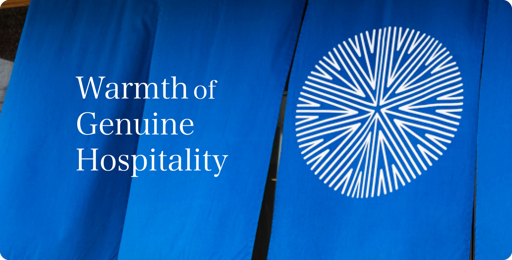 Warmth of Genuine Hospitality